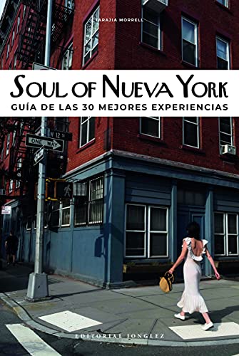 Soul of Nueva York (Spanish) Gua de las 30 Mejores Experiencias [Paperback]