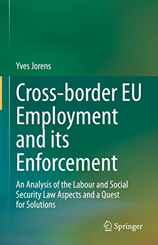 Cross-border EU Employment and its Enforcement An Analysis of the Labour and So [Hardcover]