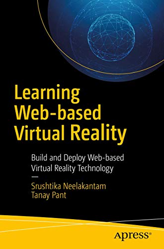 Learning Web-based Virtual Reality Build and Deploy Web-based Virtual Reality T [Paperback]