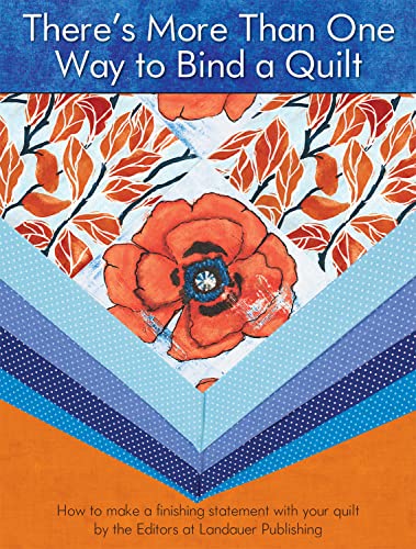 There's More Than One Way to Bind a Quilt How to Make A Finishing Statement wit [Paperback]