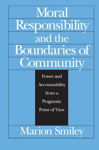 Moral Responsibility and the Boundaries of Community Power and Accountability f [Paperback]