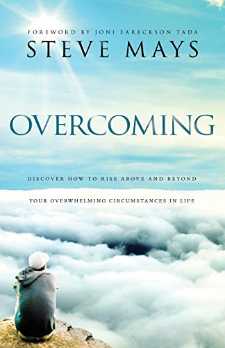 Overcoming Discover How To Rise Above And Beyond Your Overwhelming Circumstance [Paperback]