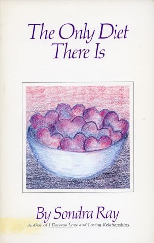 The Only Diet There Is [Paperback]