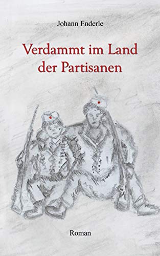 Verdammt Im Land Der Partisanen