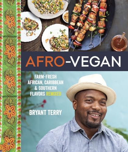 Afro-Vegan Farm-Fresh African, Caribbean, and Southern Flavors Remixed [A Cookb [Hardcover]