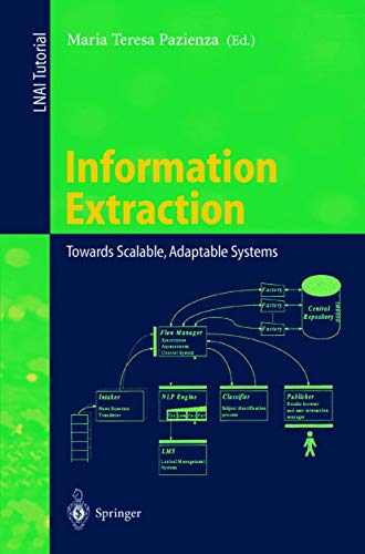 Information Extraction Towards Scalable, Adaptable Systems [Paperback]