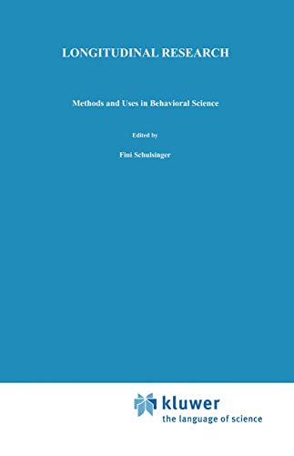 Longitudinal Research Methods and Uses in Behavioral Science [Hardcover]
