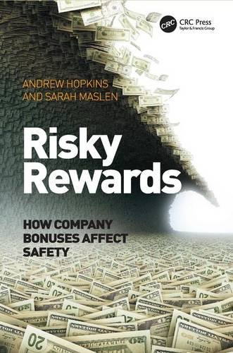 Risky Rewards How Company Bonuses Affect Safety [Hardcover]