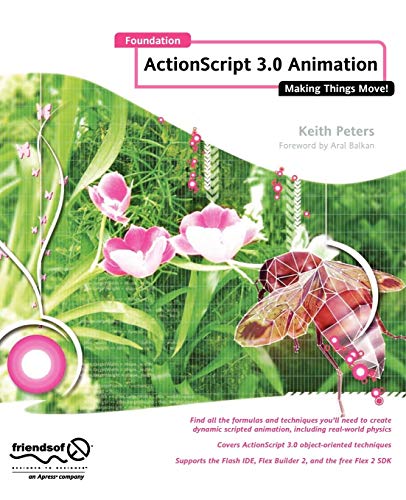 Foundation Actionscript 3.0 Animation Making Things Move [Paperback]