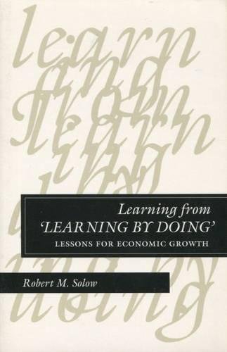 Learning from &145Learning by Doing&146 Lessons for Economic Growth [Paperback]