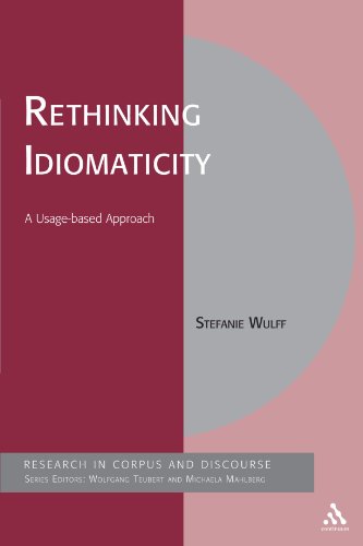 Rethinking Idiomaticity A Usage-based Approach [Paperback]