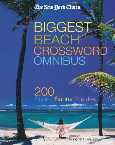 The New York Times Biggest Beach Crossword Omnibus 200 Super, Sunny Puzzles [Paperback]