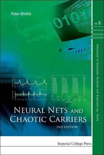 Neural Nets and Chaotic Carriers [Hardcover]