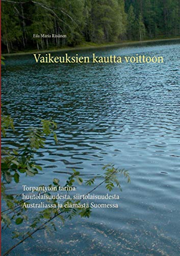 Vaikeuksien Kautta Voittoon [Paperback]
