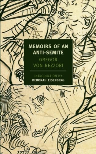 Memoirs of an Anti-Semite A Novel in Five Stories [Paperback]