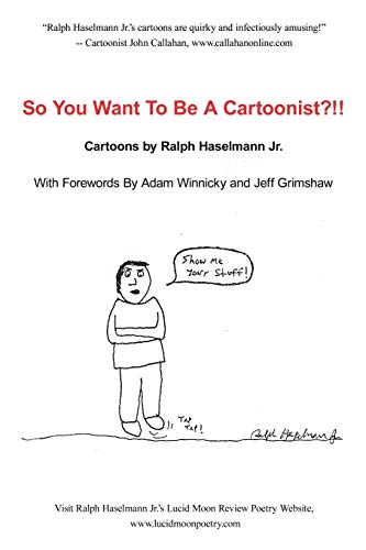So You Want to Be a Cartoonist [Paperback]