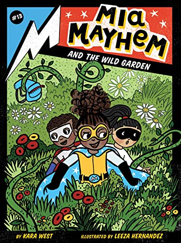 Mia Mayhem and the Wild Garden [Hardcover]