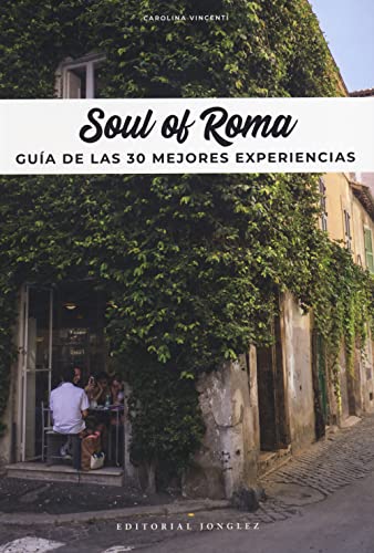 Soul of Roma (Spanish) Gua de las 30 Mejores Experiencias [Paperback]