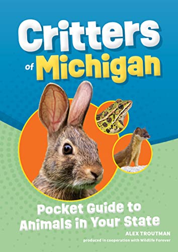 Critters of Michigan Pocket Guide to Animals in Your State [Paperback]