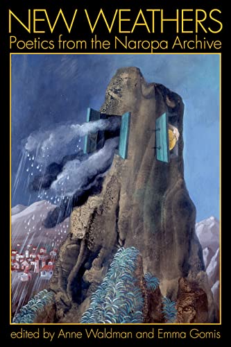 New Weathers Poetics from the Naropa Archive Lectures from the Naropa Archive [Paperback]