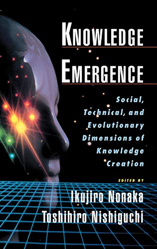 Knowledge Emergence Social, Technical, and Evolutionary Dimensions of Knowledge [Hardcover]