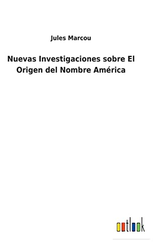Nuevas Investigaciones Sobre El Origen Del Nombre America