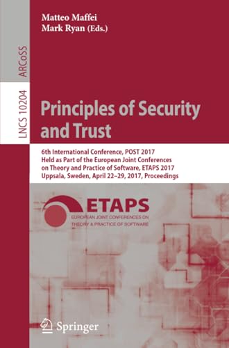 Principles of Security and Trust 6th International Conference, POST 2017, Held  [Paperback]