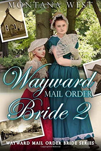 Wayward Mail Order Bride 2 (wayward Mail Order Brides Series (christian Mail Ord [Paperback]
