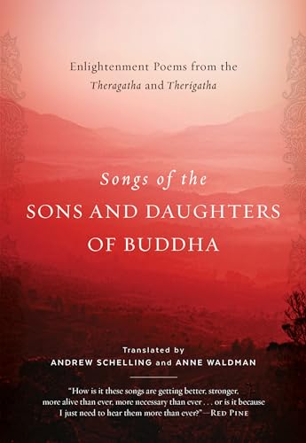 Songs of the Sons and Daughters of Buddha Enlightenment Poems from the Theragat [Paperback]