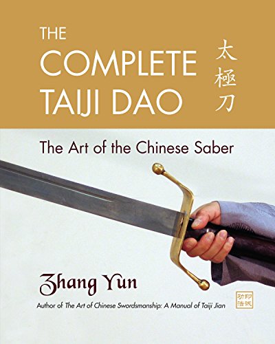 The Complete Taiji Dao The Art of the Chinese Saber [Paperback]