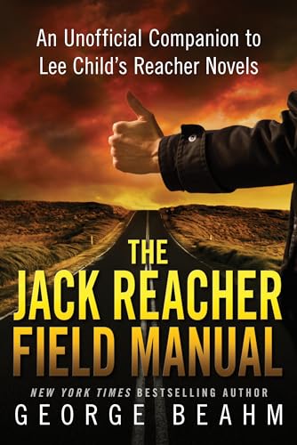 The Jack Reacher Field Manual An Unofficial Companion to Lee Child's Reacher No [Paperback]