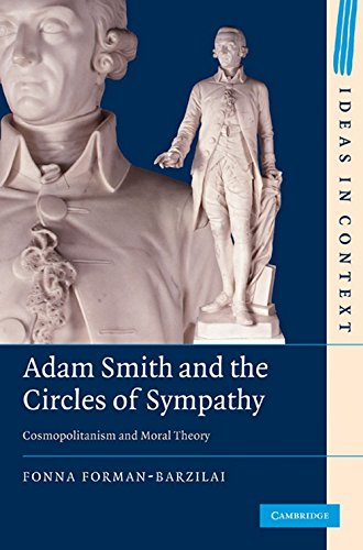 Adam Smith and the Circles of Sympathy Cosmopolitanism and Moral Theory [Hardcover]