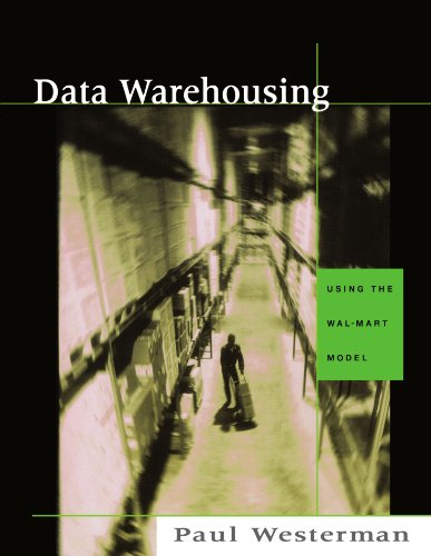 Data Warehousing Using the Wal-Mart Model [Paperback]
