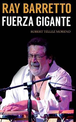 Ray Barretto Fuerza Gigante (spanish Edition) [Hardcover]