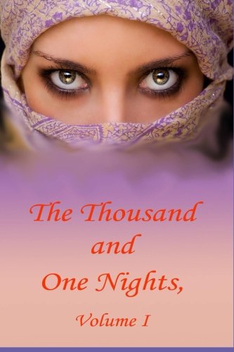 The Thousand And One Nights, Volume 1 [Paperback]