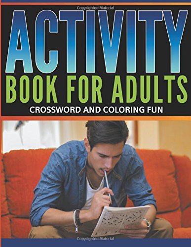 Activity Book For Adults Crossword And Coloring Fun [Paperback]