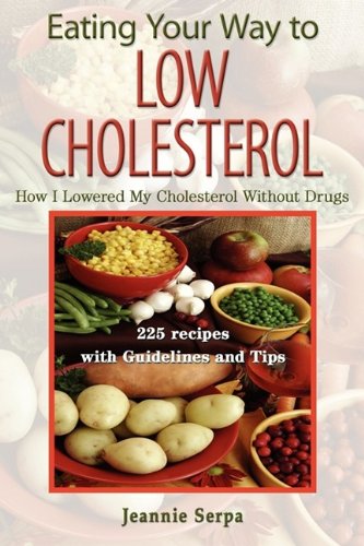Eating Your Way To Low Cholesterol [Paperback]