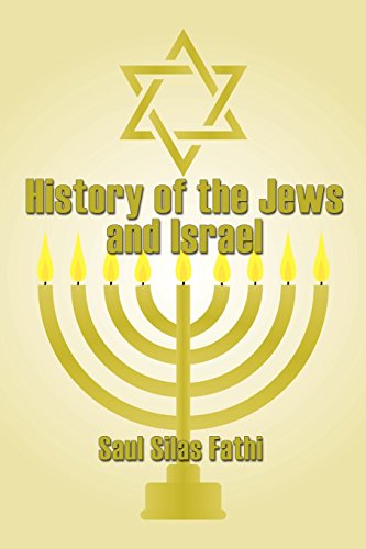 History Of The Jews And Israel [Paperback]