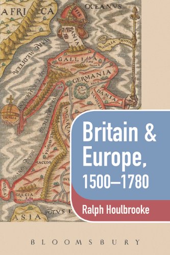 Britain and Europe, 1500-1780 [Paperback]