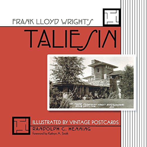 Frank Lloyd Wrights Taliesin Illustrated by Vintage Postcards [Paperback]