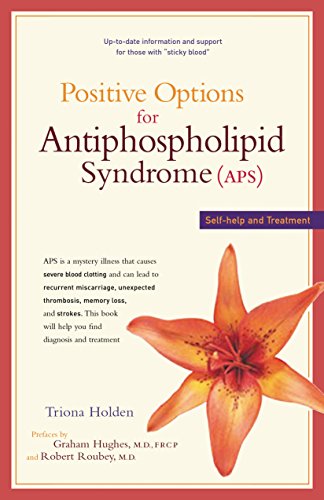 Positive Options for Antiphospholipid Syndrome (APS) Self-Help and Treatment [Paperback]