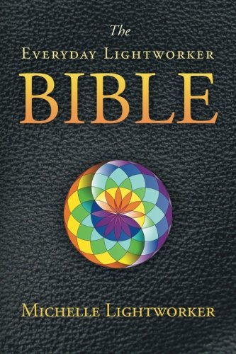 The Everyday Lightworker Bible [Paperback]