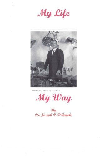 My Life - My Way Amazing Life, Incredible Experiences 1921 -  [Paperback]