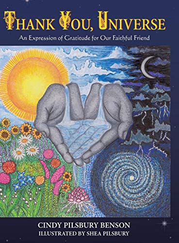 Thank You, Universe An Expression Of Gratitude For Our Faithful Friend [Hardcover]