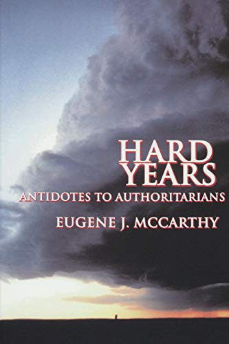 Hard Years - Antidotes to Authoritarians [Paperback]