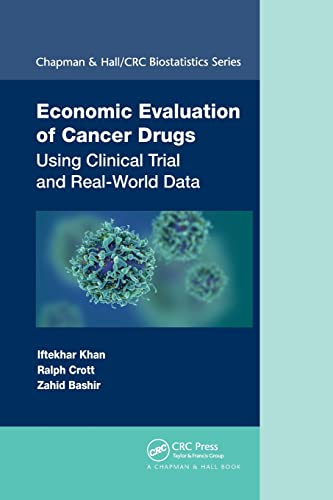 Economic Evaluation of Cancer Drugs: Using Clinical Trial and Real-World Data [Paperback]