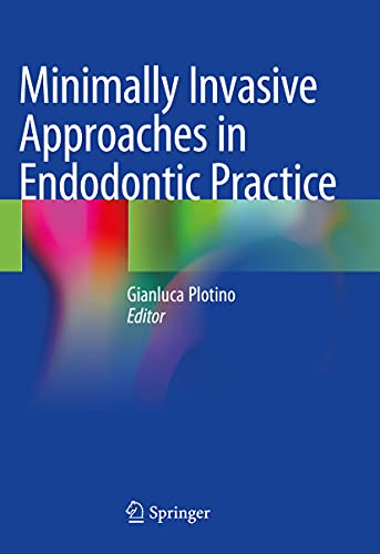 Minimally Invasive Approaches in Endodontic Practice [Paperback]
