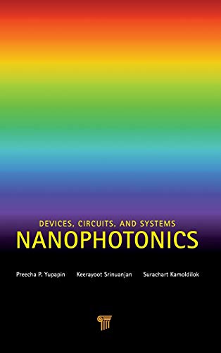 Nanophotonics Devices, Circuits, and Systems [Hardcover]