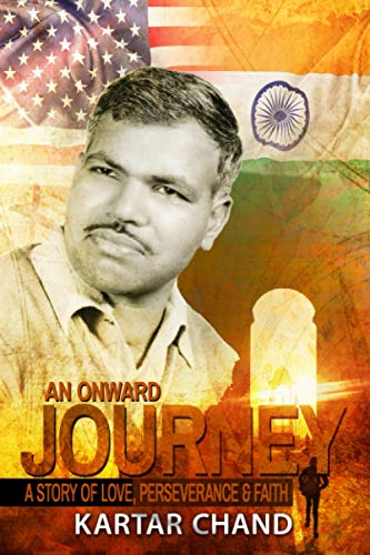 Onward Journey  A Story of Love, Perseverance and Faith [Paperback]