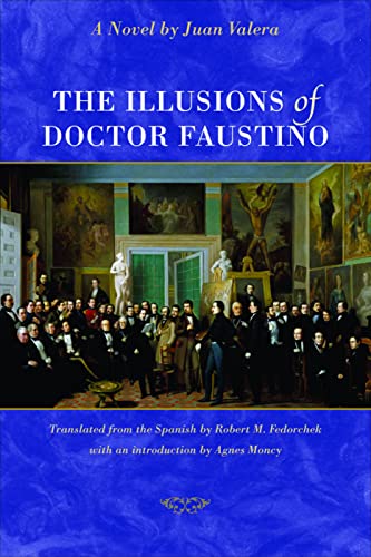 The Illusions Of Doctor Faustino [Paperback]